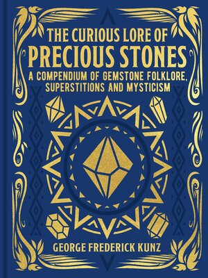 cover image of The Curious Lore of Precious Stones